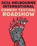 Melbourne International Comedy Festival Roadshow