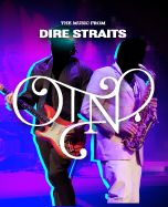 On The Night – The Music from Dire Straits, Saturday 18 July 2026